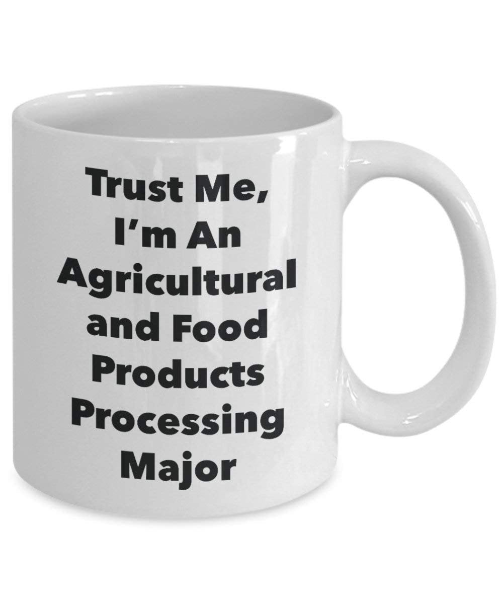 Trust Me, I'm An agricole et du Traitement de produits alimentaires principaux Mug rigolo – Tasse à café – Cute Graduation Gag Gifts idées pour vos amis et Camarades de classe 11oz blanc