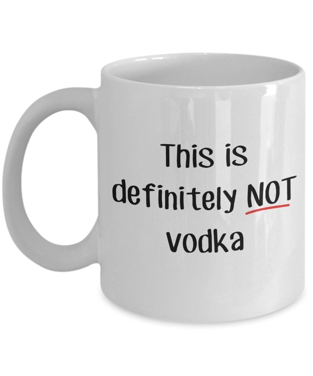 sicherlich nicht Wodka Becher – Funny Tee Hot Cocoa Kaffeetasse – Neuheit Geburtstag Weihnachten Jahrestag Gag Geschenke Idee