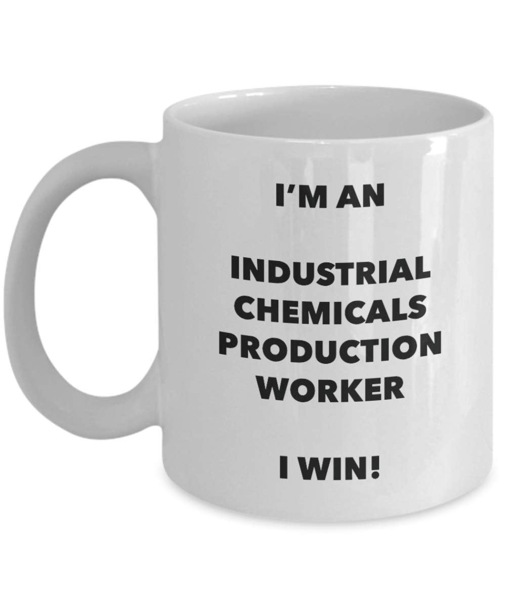 I'm an Industrial Chemicals Production Worker Mug I win - Funny Coffee Cup - Birthday Christmas Gifts Idea