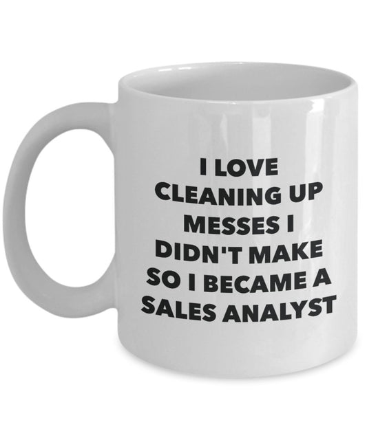 I Became a Sales Analyst Mug -Funny Tea Hot Cocoa Coffee Cup - Novelty Birthday Christmas Anniversary Gag Gifts Idea