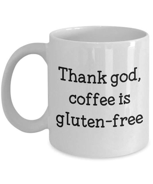 Glutenfreie Kaffeetasse – Thank God Coffee Is GlutenFree – Lustige Teetasse für heiße Kakaotasse – Neuheit Geburtstag Weihnachten Jahrestag Gag Geschenkidee