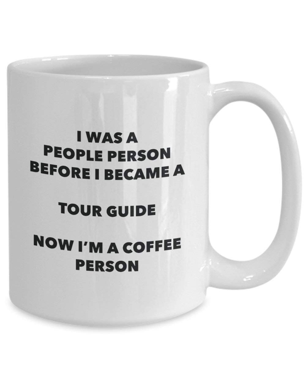 Tour Guide Coffee Person Mug - Funny Tea Cocoa Cup - Birthday Christmas Coffee Lover Cute Gag Gifts Idea