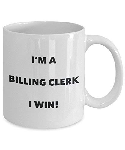 rechnungsstellung Clerk Tasse – I 'm a Abrechnung Clerk I Win. – Funny Kaffeetasse – Neuheit Geburtstag Weihnachten Gag Geschenke Idee