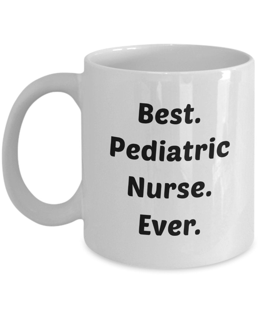 Pediatric Nurse Coffee Mug - Funny Tea Hot Cocoa Coffee Cup - Novelty Birthday Christmas Anniversary Gag Gifts Idea