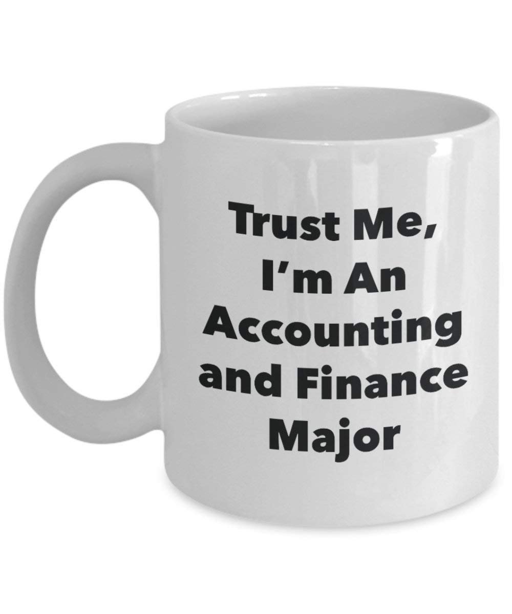 Trust Me, I'm An de comptabilité et Finance les principaux Mug rigolo – Tasse à café – Cute Graduation Gag Gifts idées pour vos amis et Camarades de classe 15oz blanc