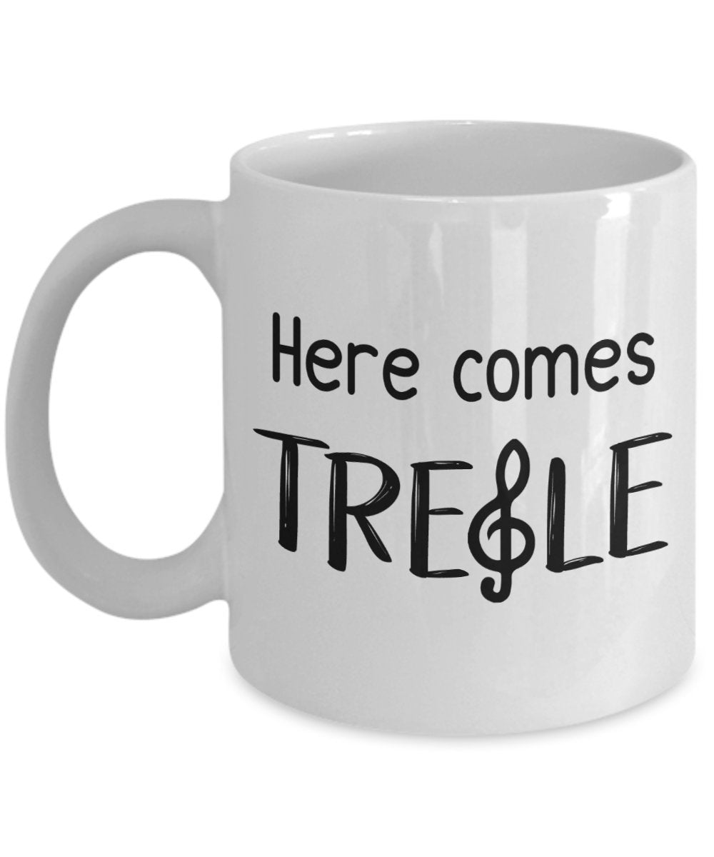 Kaffeebecher mit Aufschrift"Here comes Treble", lustiger Tee-Kakao-Becher – Neuheit Geburtstag Weihnachten Jahrestag Gag Geschenkidee