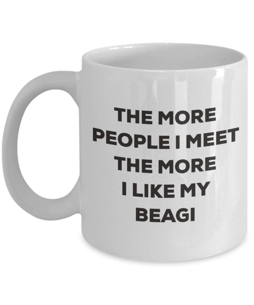 The more people I meet the more I like my Beagi Mug - Funny Coffee Cup - Christmas Dog Lover Cute Gag Gifts Idea