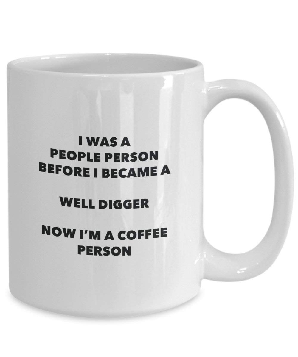 Well Digger Coffee Person Mug - Funny Tea Cocoa Cup - Birthday Christmas Coffee Lover Cute Gag Gifts Idea