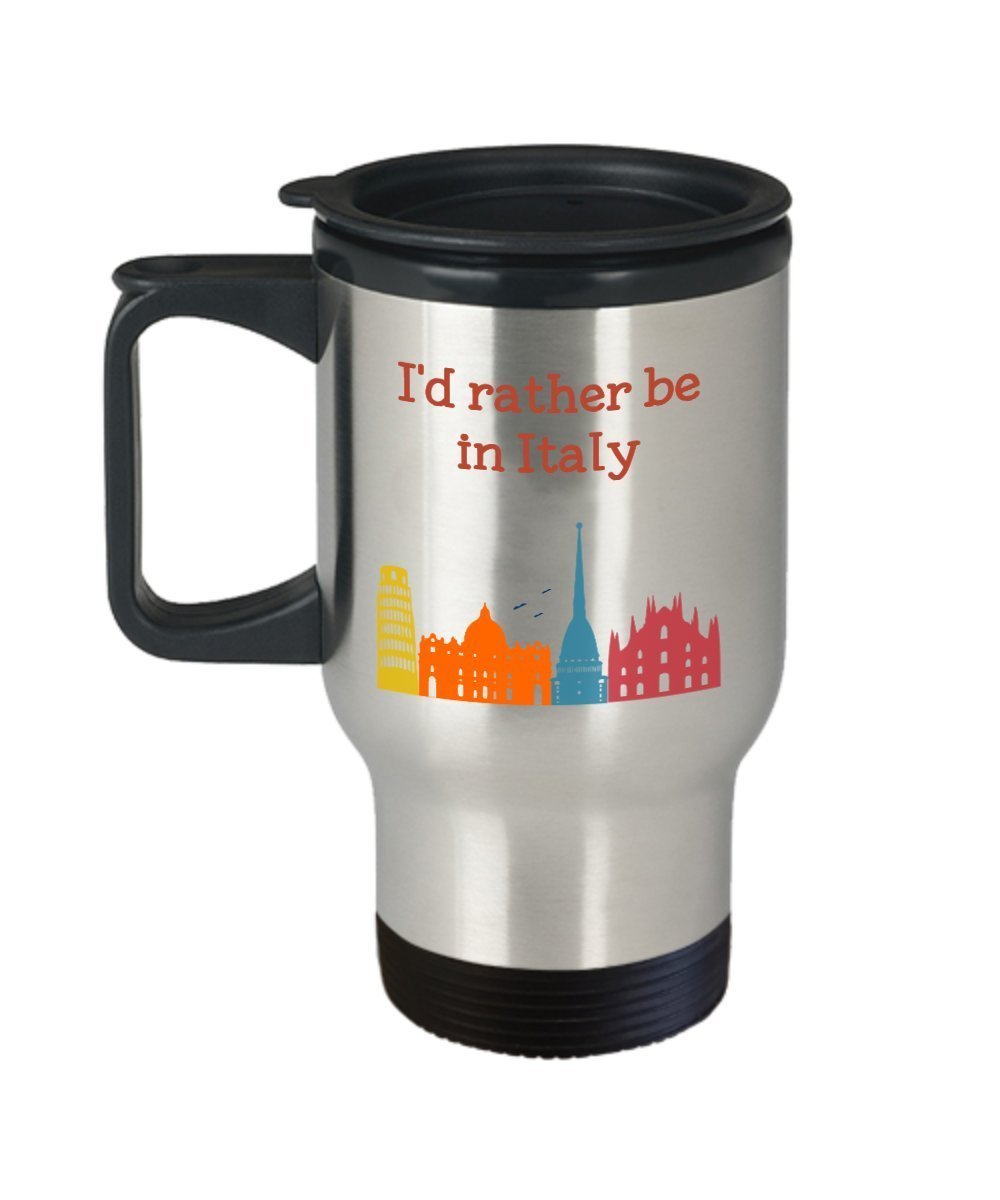 I’d Rather Be in Italy Travel Mug - Funny Tea Hot Cocoa Coffee Cup - Novelty Birthday Christmas Anniversary Gag Gifts Idea