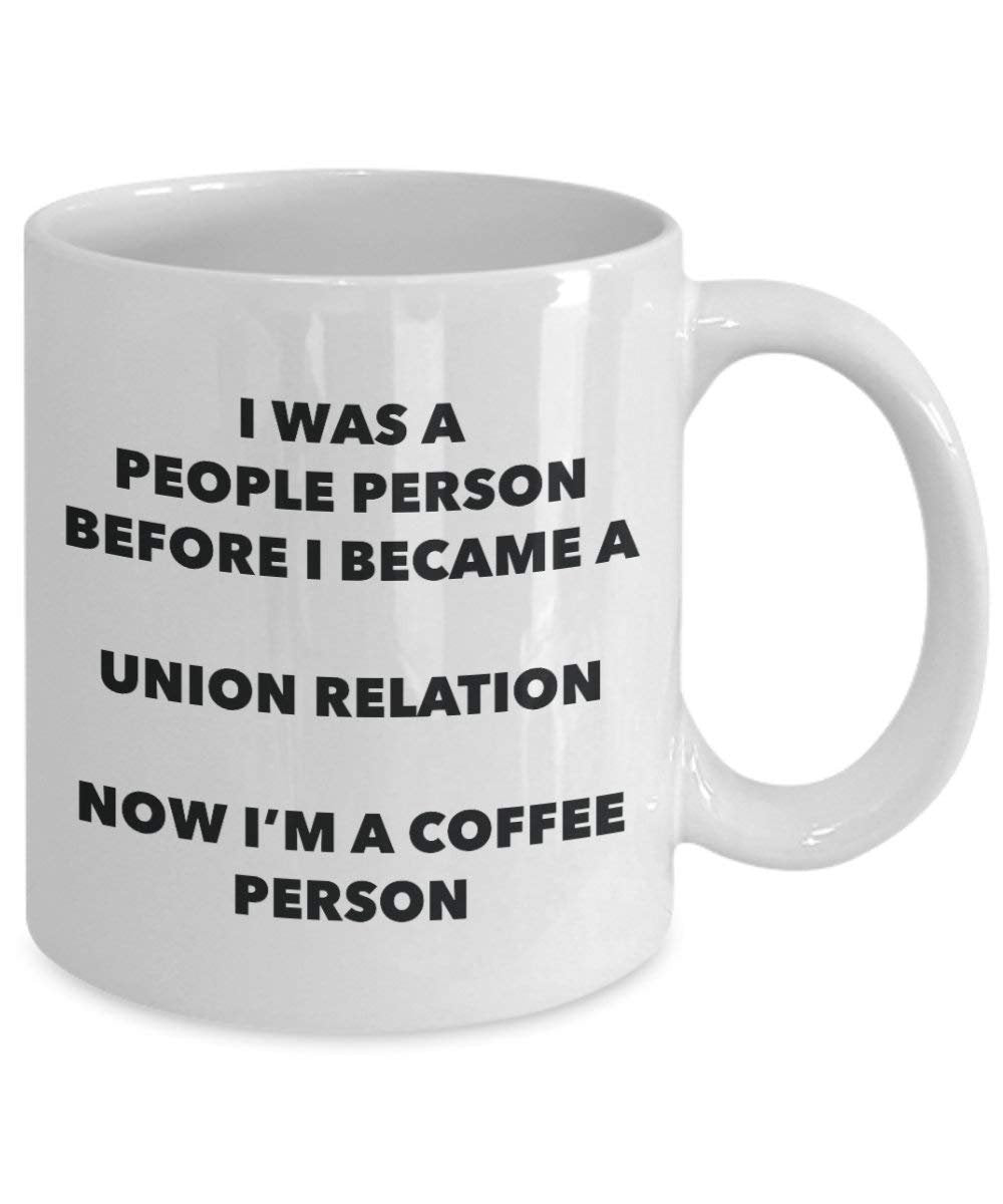 Union Relation Coffee Person Mug - Funny Tea Cocoa Cup - Birthday Christmas Coffee Lover Cute Gag Gifts Idea