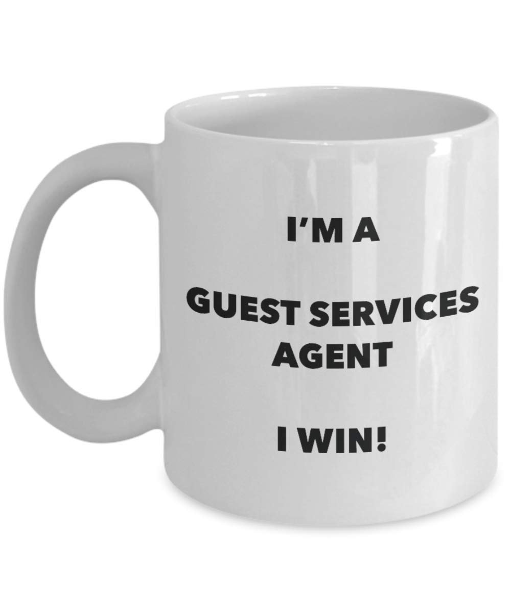 I'm a Guest Services Agent Mug I win - Funny Coffee Cup - Novelty Birthday Christmas Gag Gifts Idea