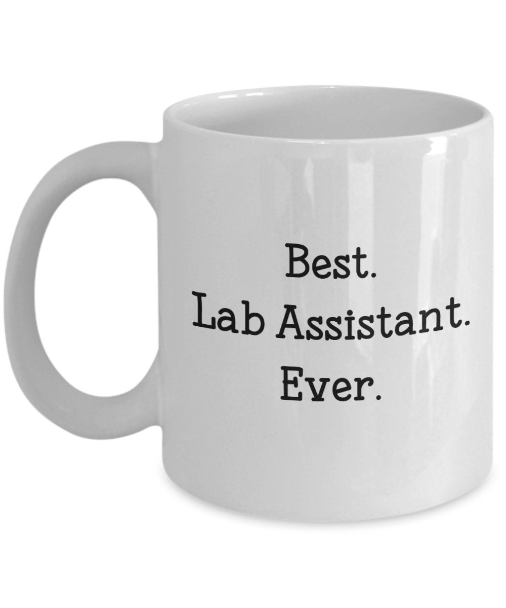 Lab Assistant Gifts - Best Lab Assistant Ever Mug - Funny Tea Hot Cocoa Coffee Cup - Novelty Birthday Christmas Anniversary Gag Gifts Idea