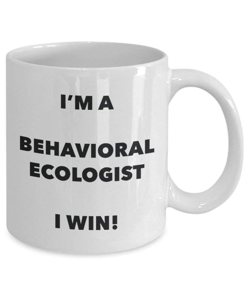 behavioral Umweltschützern Tasse – I 'm a behavioral Umweltschützern I Win. – Funny Kaffeetasse – Neuheit Geburtstag Weihnachten Gag Geschenke Idee