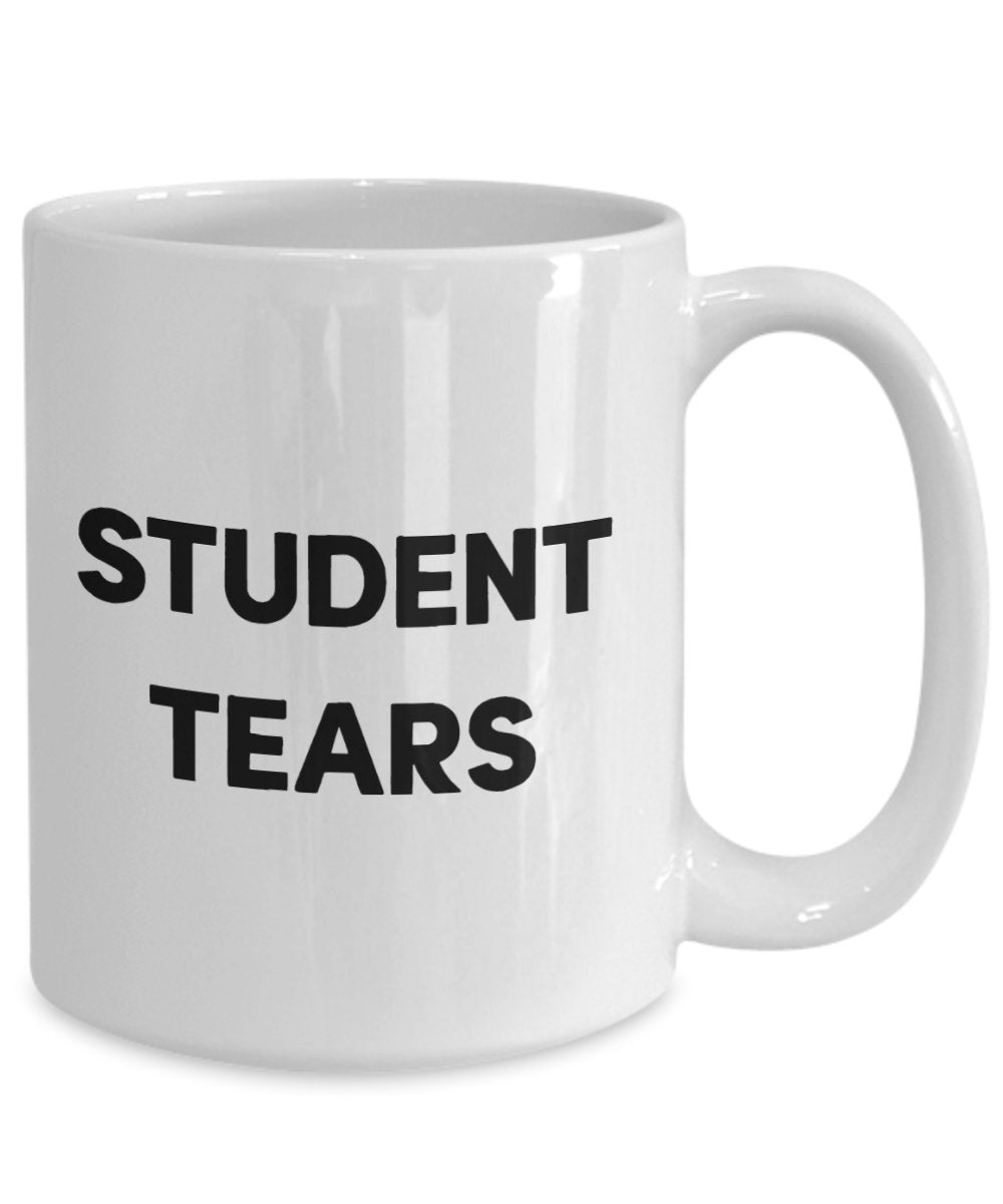 Tasse für Student Tears – Lustige Tee-Tasse – Neuheit Geburtstag Weihnachten Jahrestag Gag Geschenkidee