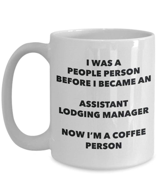 Assistant Lodging Manager Coffee Person Mug - Funny Tea Cocoa Cup - Birthday Christmas Coffee Lover Cute Gag Gifts Idea