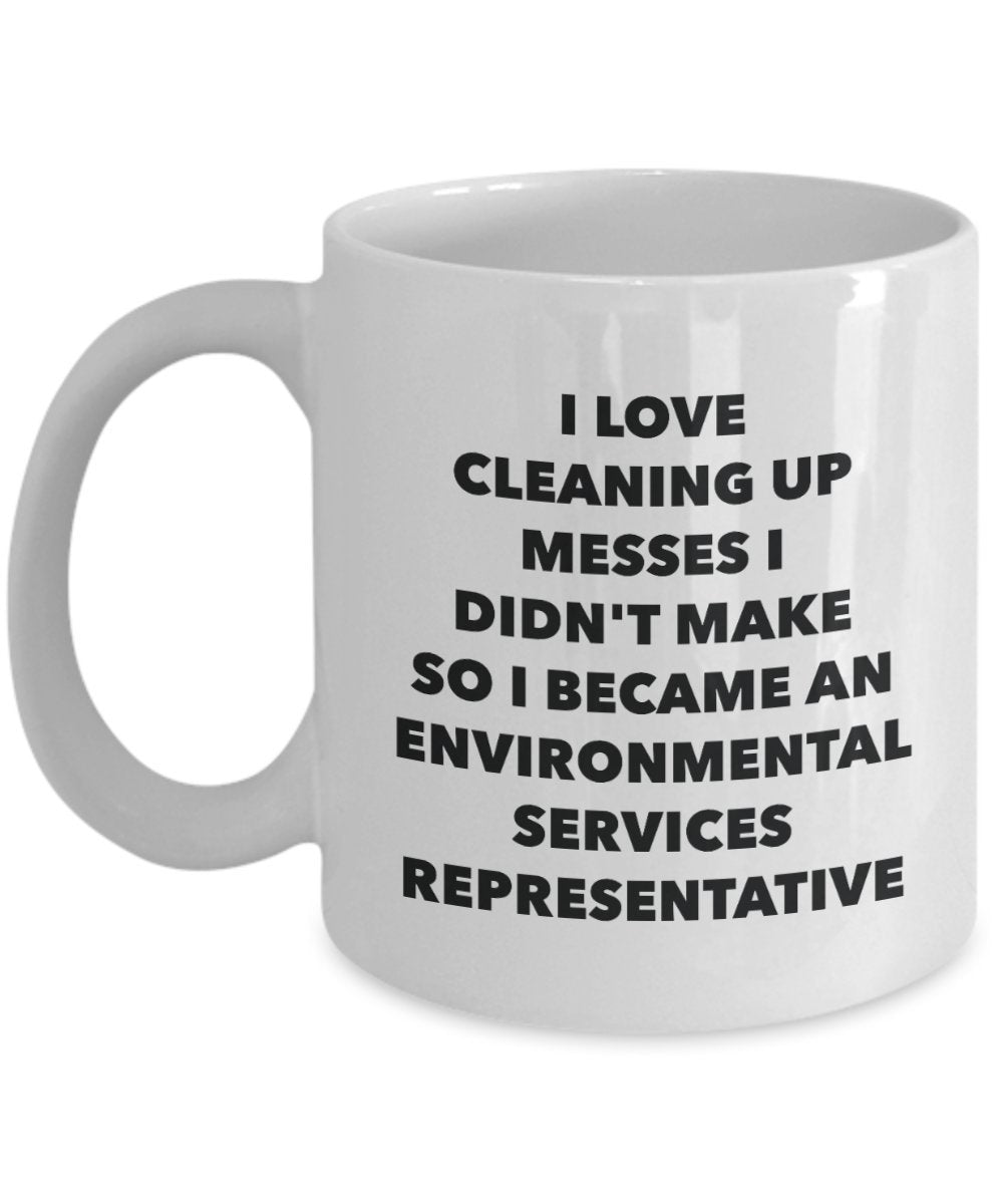 I Became an Environmental Services Representative Mug -Funny Tea Hot Cocoa Coffee Cup - Novelty Birthday Christmas Anniversary Gag Gifts Idea
