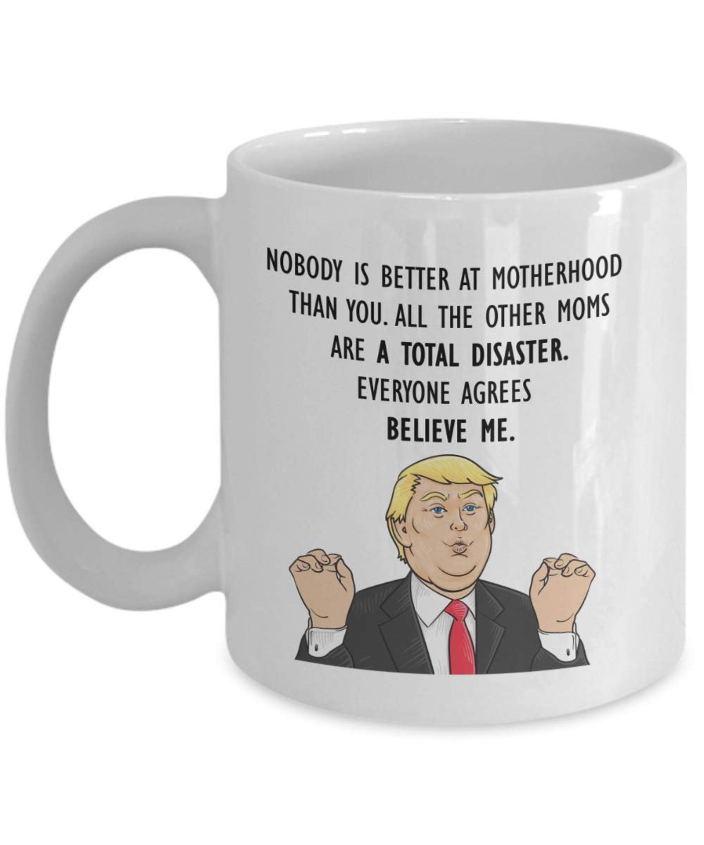 Funny Mom Mug Trump Head Donald Coffee Cup President Mother’s Day Novelty Gift Idea Mommy Best Ever