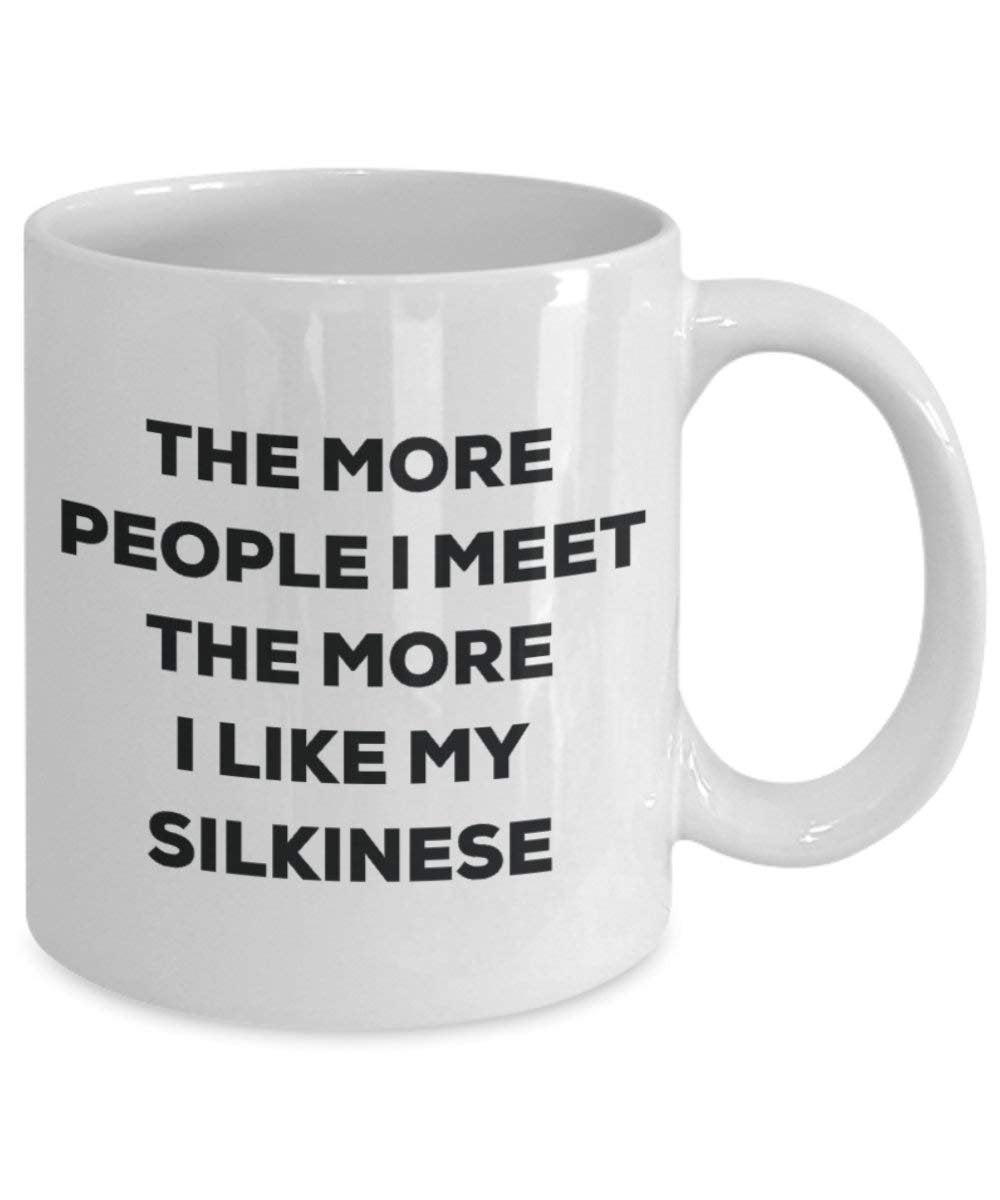 The more people i meet the more i Like My Silkinese mug – Funny Coffee Cup – Christmas Dog Lover cute GAG regalo idea 11oz Infradito colorati estivi, con finte perline