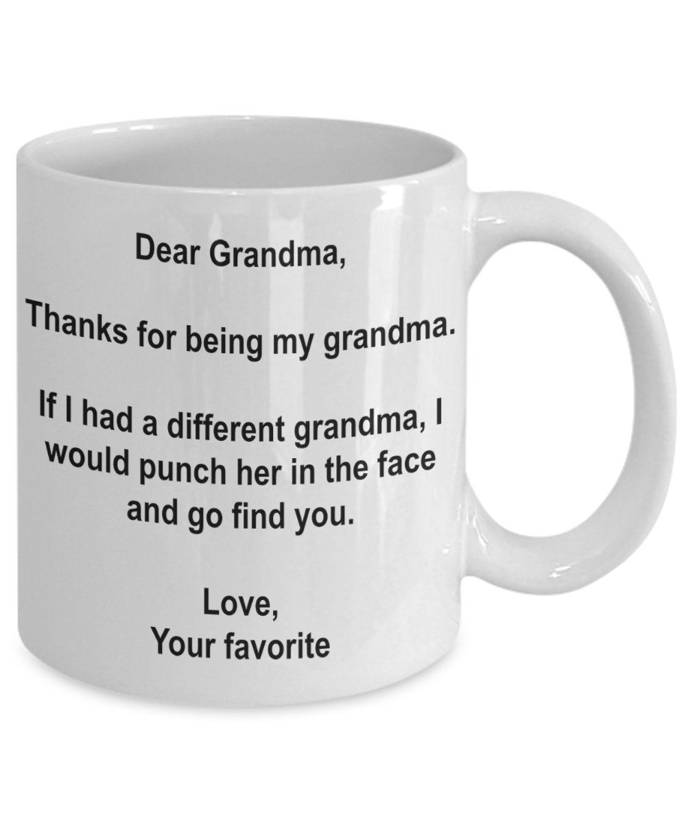 Funny Grandma Gifts - I'd Punch Another Grandma In The Face Coffee Mug - 15 Oz Ceramic mug