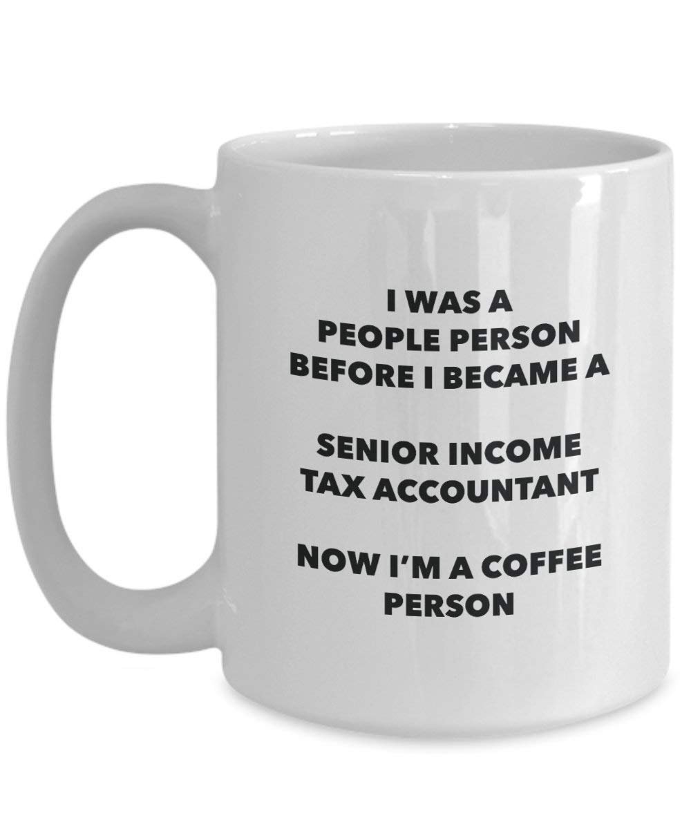 Senior Income Tax Accountant Coffee Person Mug - Funny Tea Cocoa Cup - Birthday Christmas Coffee Lover Cute Gag Gifts Idea