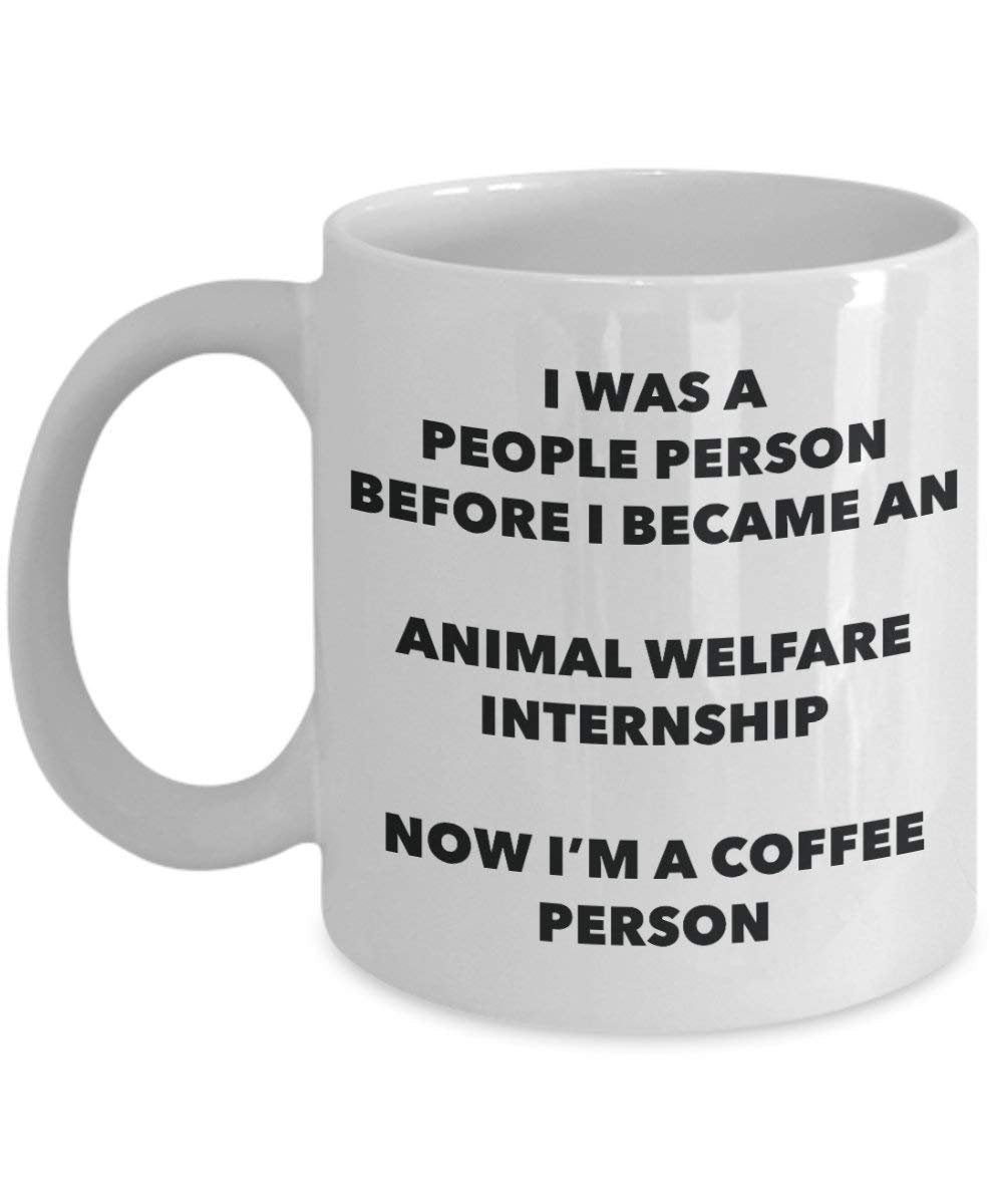 Animal Welfare Internship Coffee Person Mug - Funny Tea Cocoa Cup - Birthday Christmas Coffee Lover Cute Gag Gifts Idea