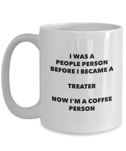 Treater Coffee Person Mug - Funny Tea Cocoa Cup - Birthday Christmas Coffee Lover Cute Gag Gifts Idea