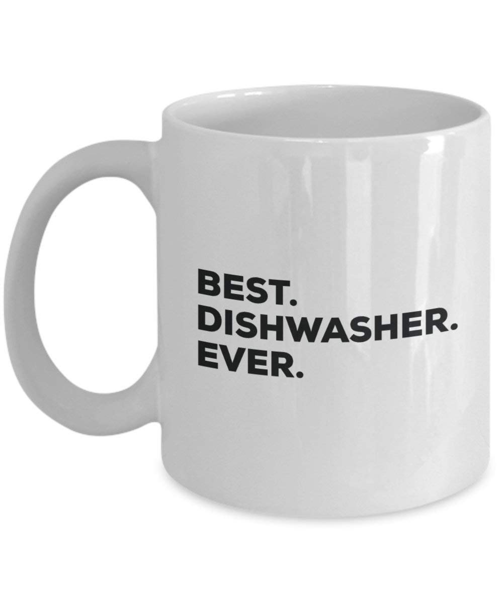 Best Dishwasher Ever Mug - Funny Coffee Cup -Thank You Appreciation for Christmas Birthday Holiday Unique Gift Ideas