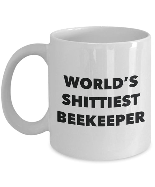 Beekeeper Coffee Mug - World's Shittiest Beekeeper - Beekeeper Gifts- Funny Novelty Birthday Present Idea
