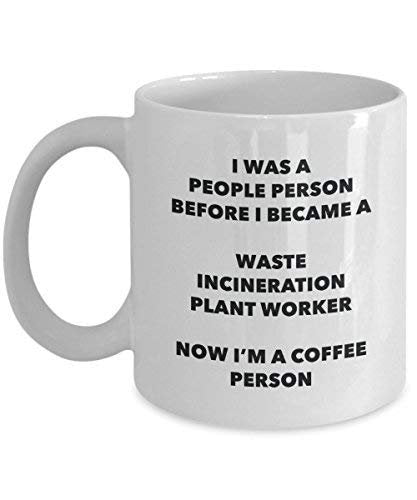 Waste Incineration Plant Worker Coffee Person Mug - Funny Tea Cocoa Cup - Birthday Christmas Coffee Lover Cute Gag Gifts Idea
