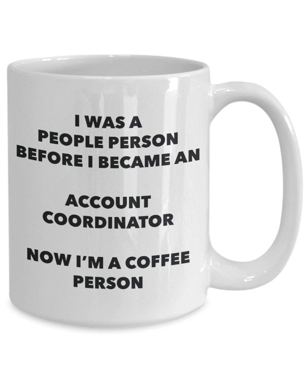 Account Coordinator Coffee Person Mug - Funny Tea Cocoa Cup - Birthday Christmas Coffee Lover Cute Gag Gifts Idea