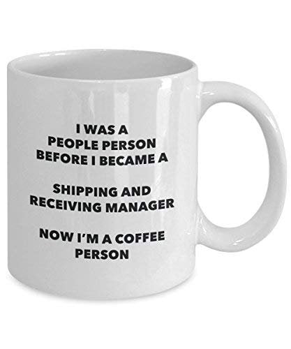 Shipping and Receiving Manager Coffee Person Mug - Funny Tea Cocoa Cup - Birthday Christmas Coffee Lover Cute Gag Gifts Idea