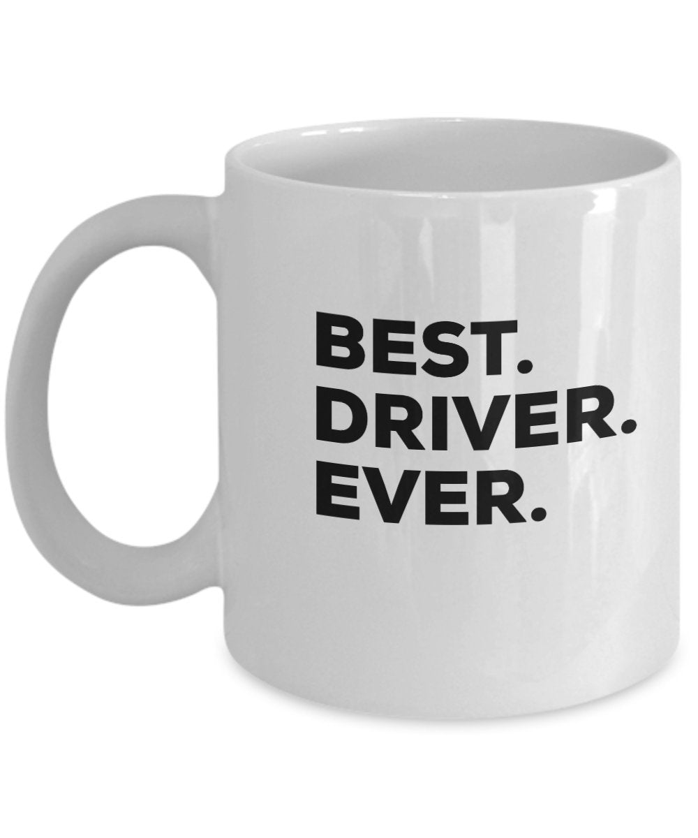 Driver Gifts - Best Driver Mug - Coffee Cup - Can Be Funny Gag Gift or Drivers Permit Gifts - For Bus Truck New Bad Drivers CDL Tow Semi Race Car Scho