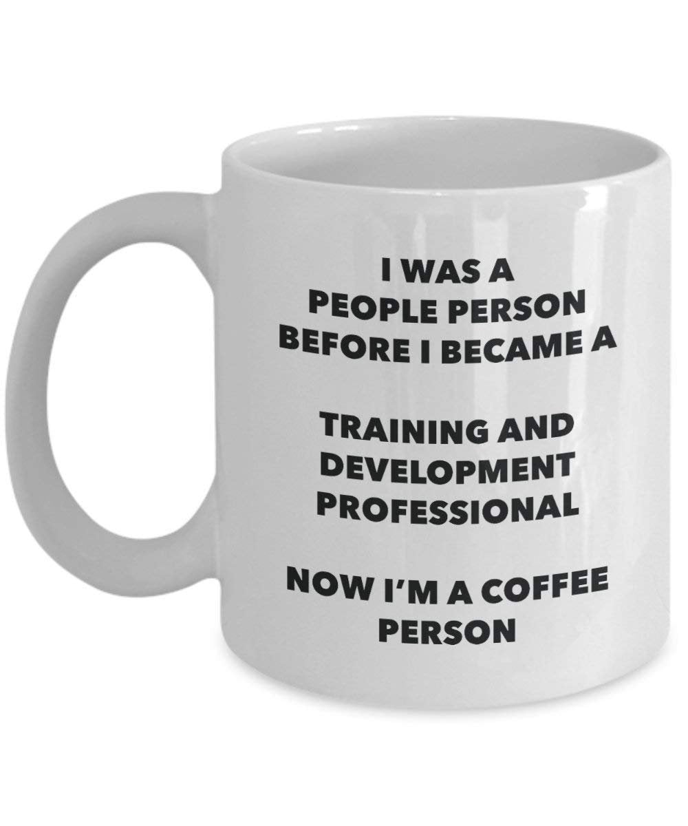 Training And Development Professional Coffee Person Mug - Funny Tea Cocoa Cup - Birthday Christmas Coffee Lover Cute Gag Gifts Idea