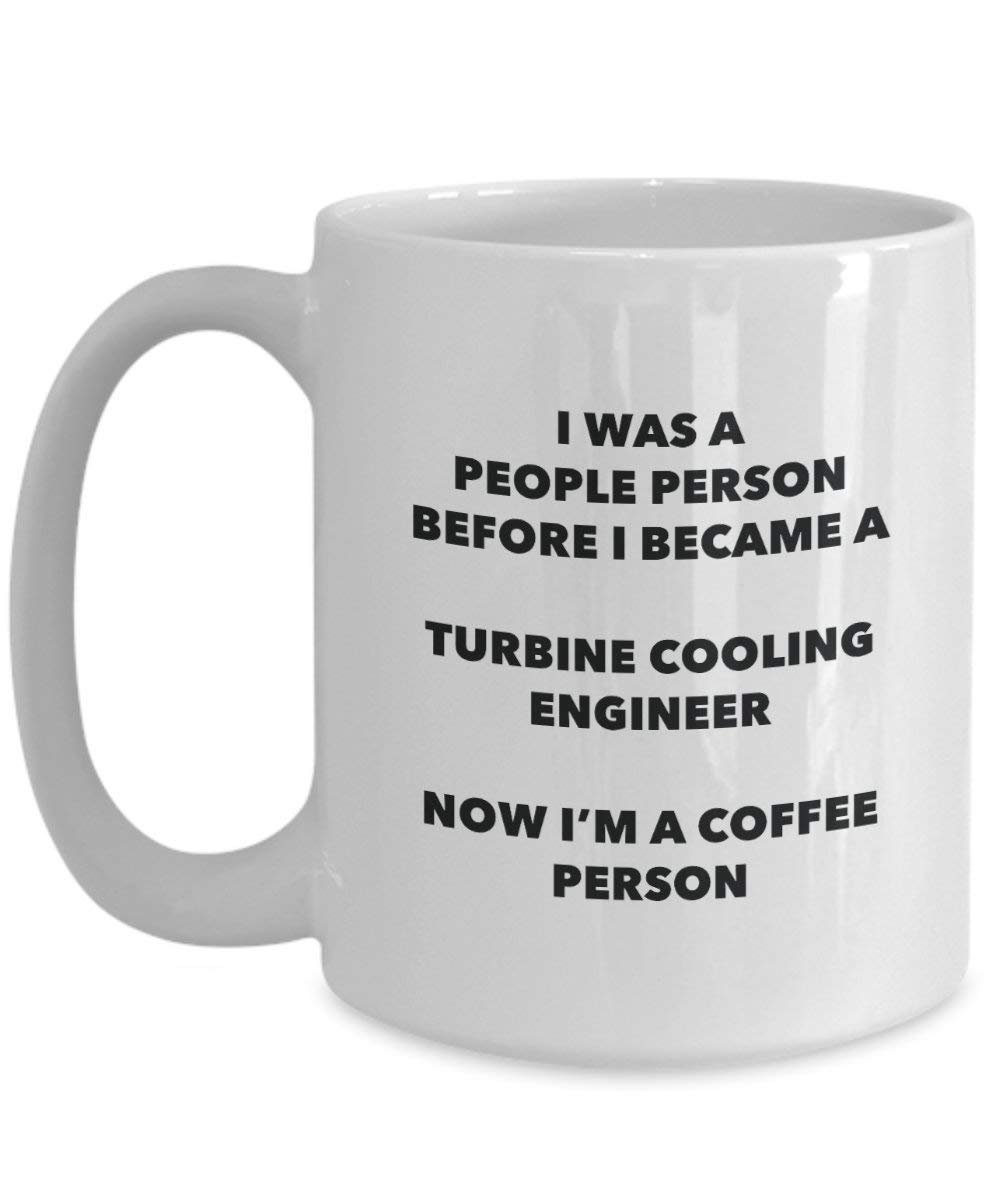 Turbine Cooling Engineer Coffee Person Mug - Funny Tea Cocoa Cup - Birthday Christmas Coffee Lover Cute Gag Gifts Idea