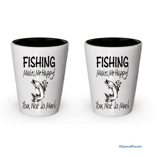 Fishing Make Me Happy Shot Glass - Funny Fishing Gifts (2)