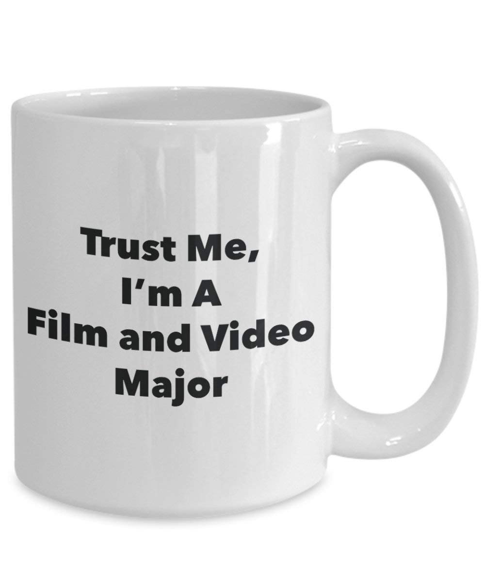 Trust Me, I'm A Film and Video Major Mug - Funny Coffee Cup - Cute Graduation Gag Gifts Ideas for Friends and Classmates (15oz)