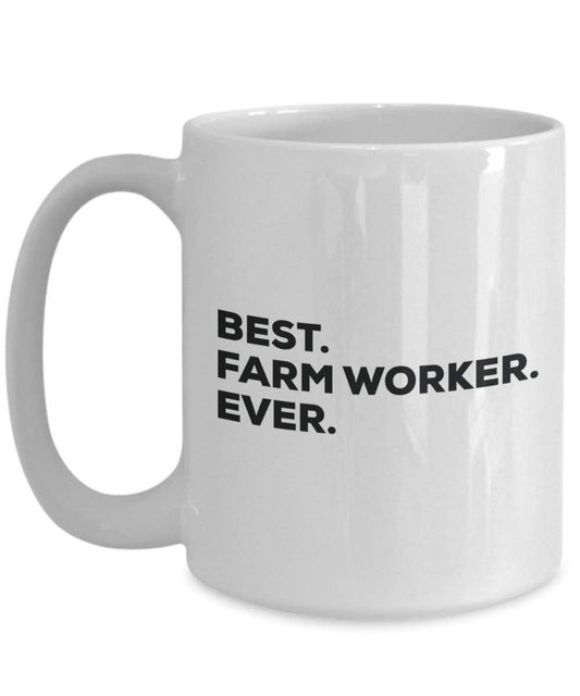 Best Farm Worker Ever Mug - Funny Coffee Cup -Thank You Appreciation For Christmas Birthday Holiday Unique Gift Ideas