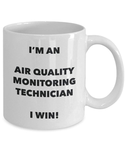 technicien de surveillance de la qualité de l'air Mug – Je suis un technicien de surveillance de la qualité de l'air I Win. – Funny Tasse à café – Fantaisie anniversaire Idée de Gag cadeaux de Noël 11oz blanc