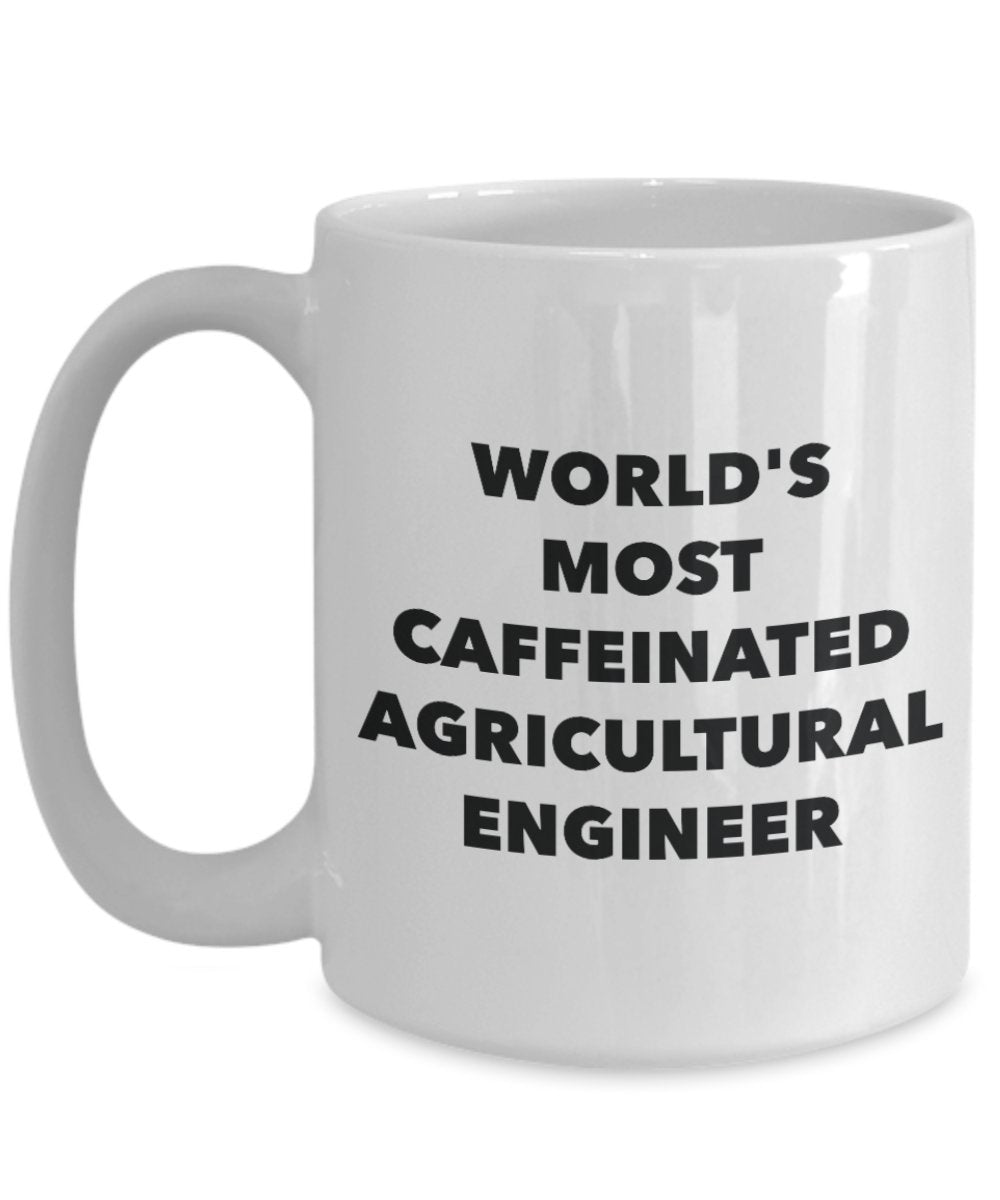 World's Most Caffeinated Agricultural Engineer Mug - Funny Tea Hot Cocoa Coffee Cup - Novelty Birthday Christmas Anniversary Gag Gifts Idea