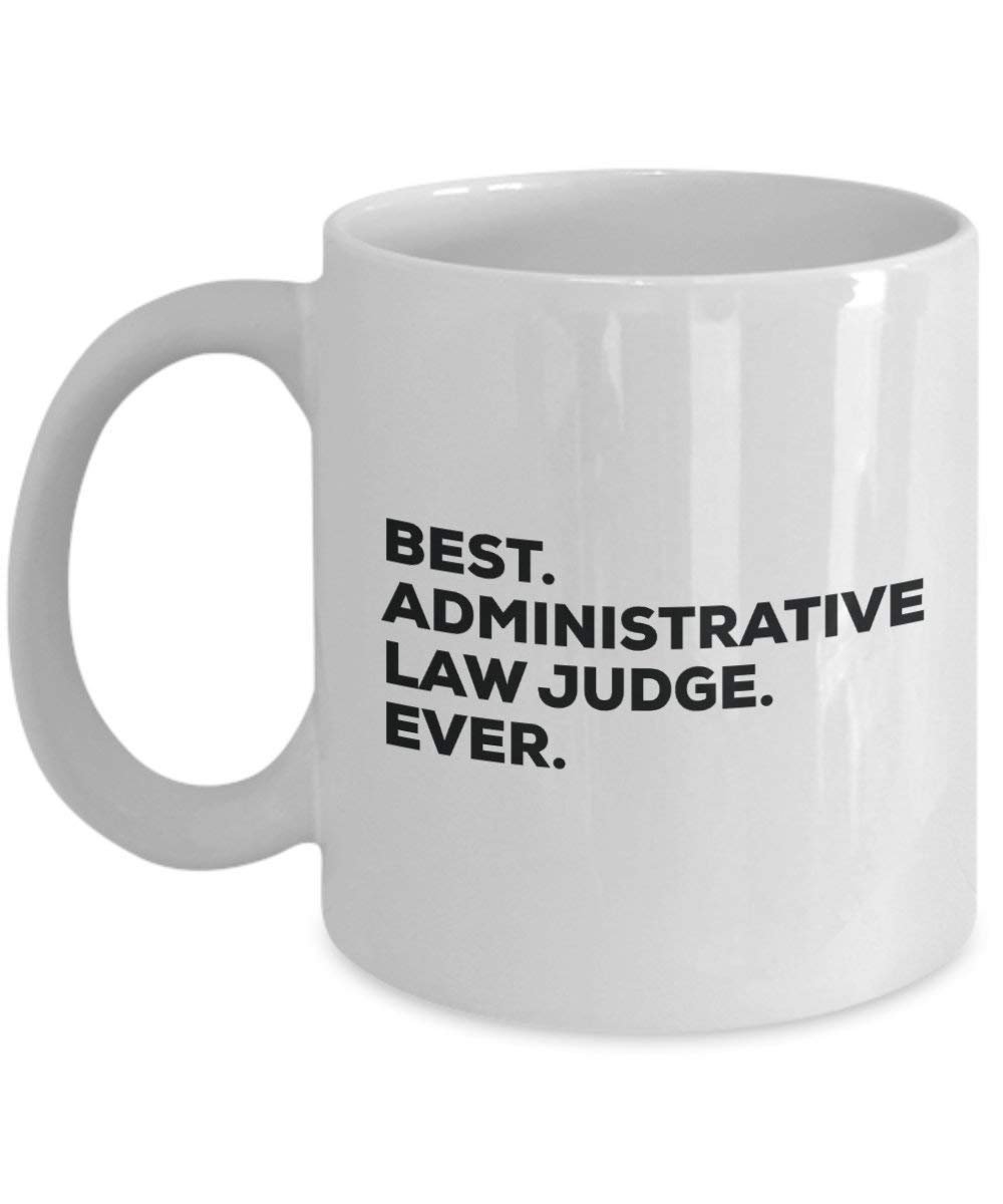 Best administrativen Judge Ever Tasse, Funny Coffee Cup – Thank You Anerkennung für Weihnachten Geburtstag Urlaub Einzigartiges Geschenk Ideen