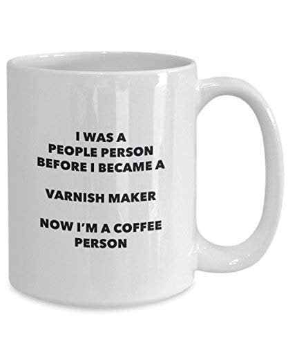 Varnish Maker Coffee Person Mug - Funny Tea Cocoa Cup - Birthday Christmas Coffee Lover Cute Gag Gifts Idea