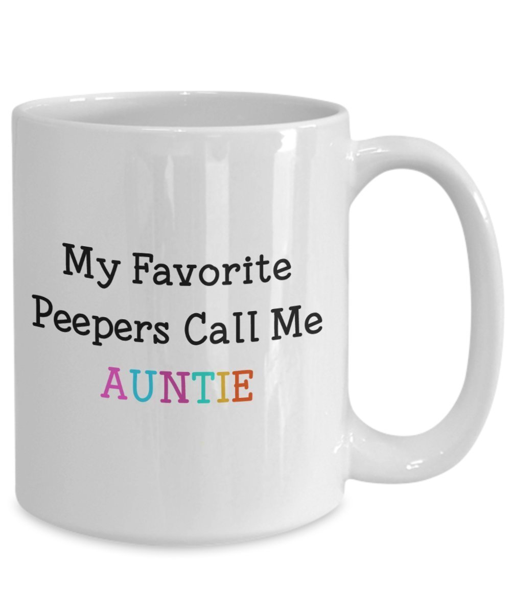 My Favorite Peeps Call Me Auntie Mug - Funny Tea Hot Cocoa Coffee Cup - Novelty Birthday Christmas Anniversary Gag Gifts Idea