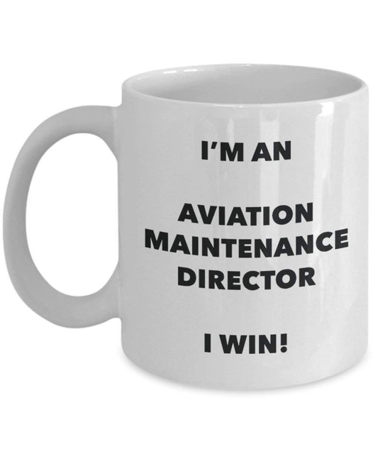 Aviation Wartung Director Tasse – I 'm ist eine Wartung Director I Win. – Funny Kaffeetasse – Neuheit Geburtstag Weihnachten Gag Geschenke Idee