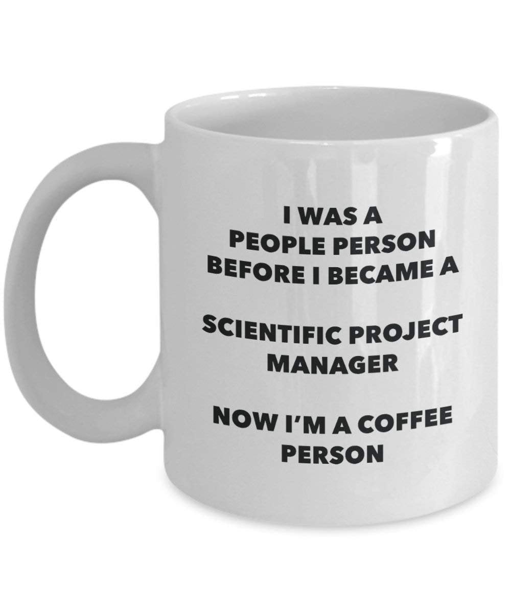 Scientific Project Manager Coffee Person Mug - Funny Tea Cocoa Cup - Birthday Christmas Coffee Lover Cute Gag Gifts Idea