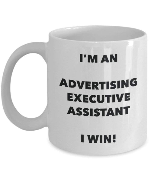 Werbung Executive Assistant Tasse – Ich bin ein Werbung Executive Assistant I Win. – Funny Kaffeetasse – Neuheit Geburtstag Weihnachten Gag Geschenke Idee