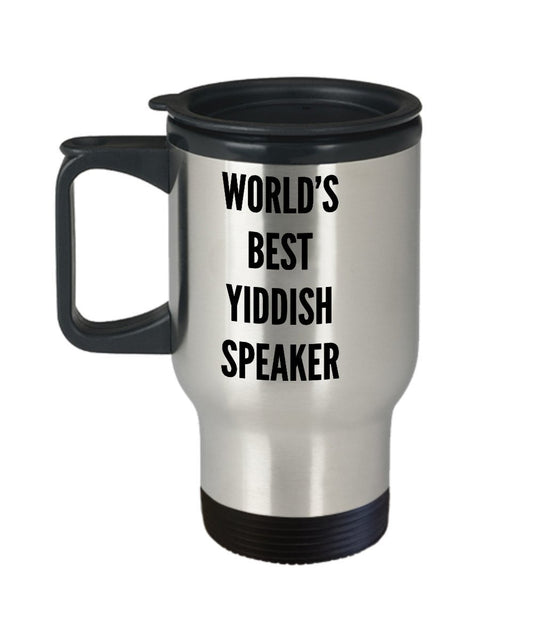 Funny Yiddish GIfts - World's Best Speaker Travel Mug - Jewish Humor Gift Inexpensive Present