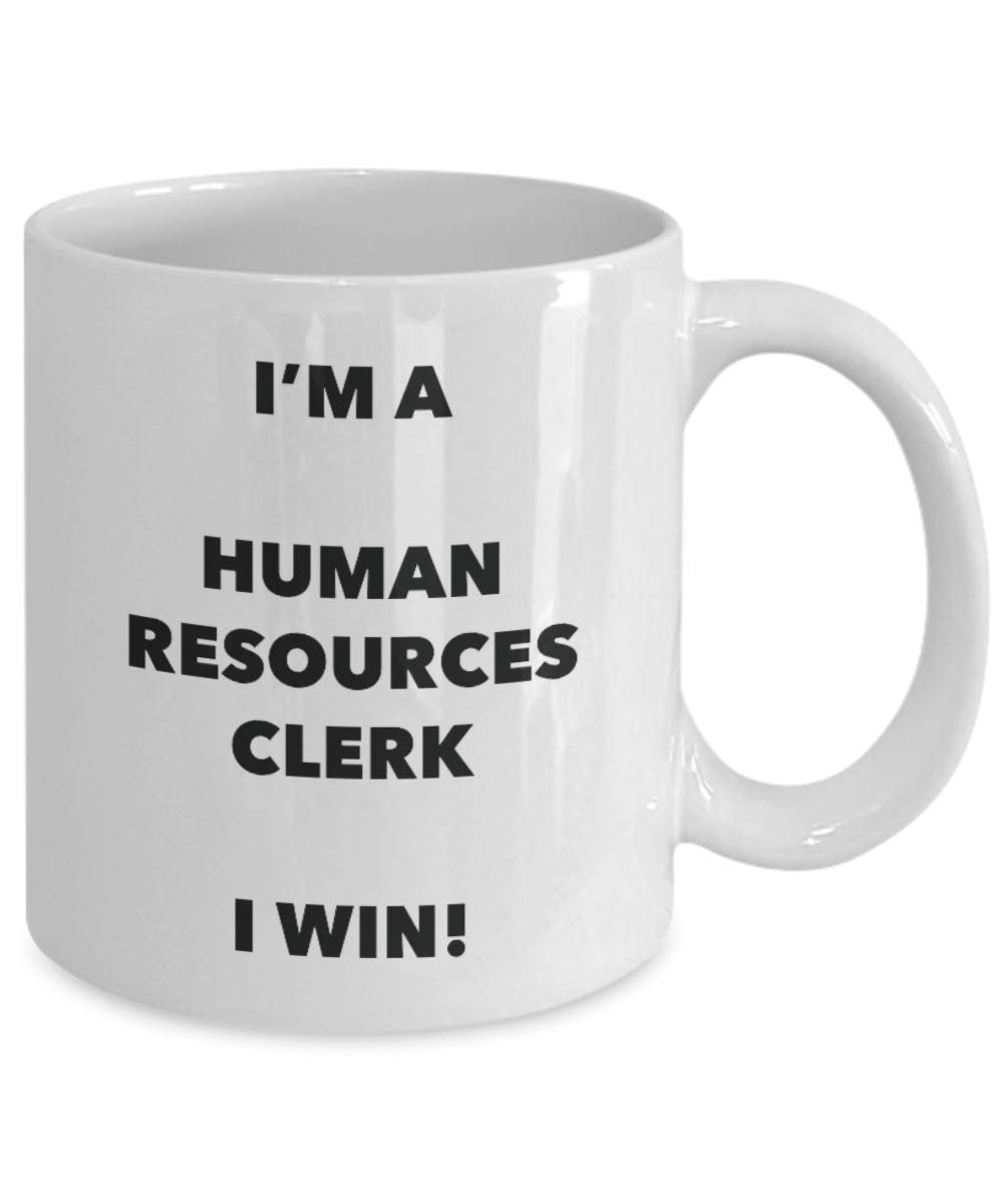 I'm a Human Resources Clerk Mug I win - Funny Coffee Cup - Novelty Birthday Christmas Gag Gifts Idea
