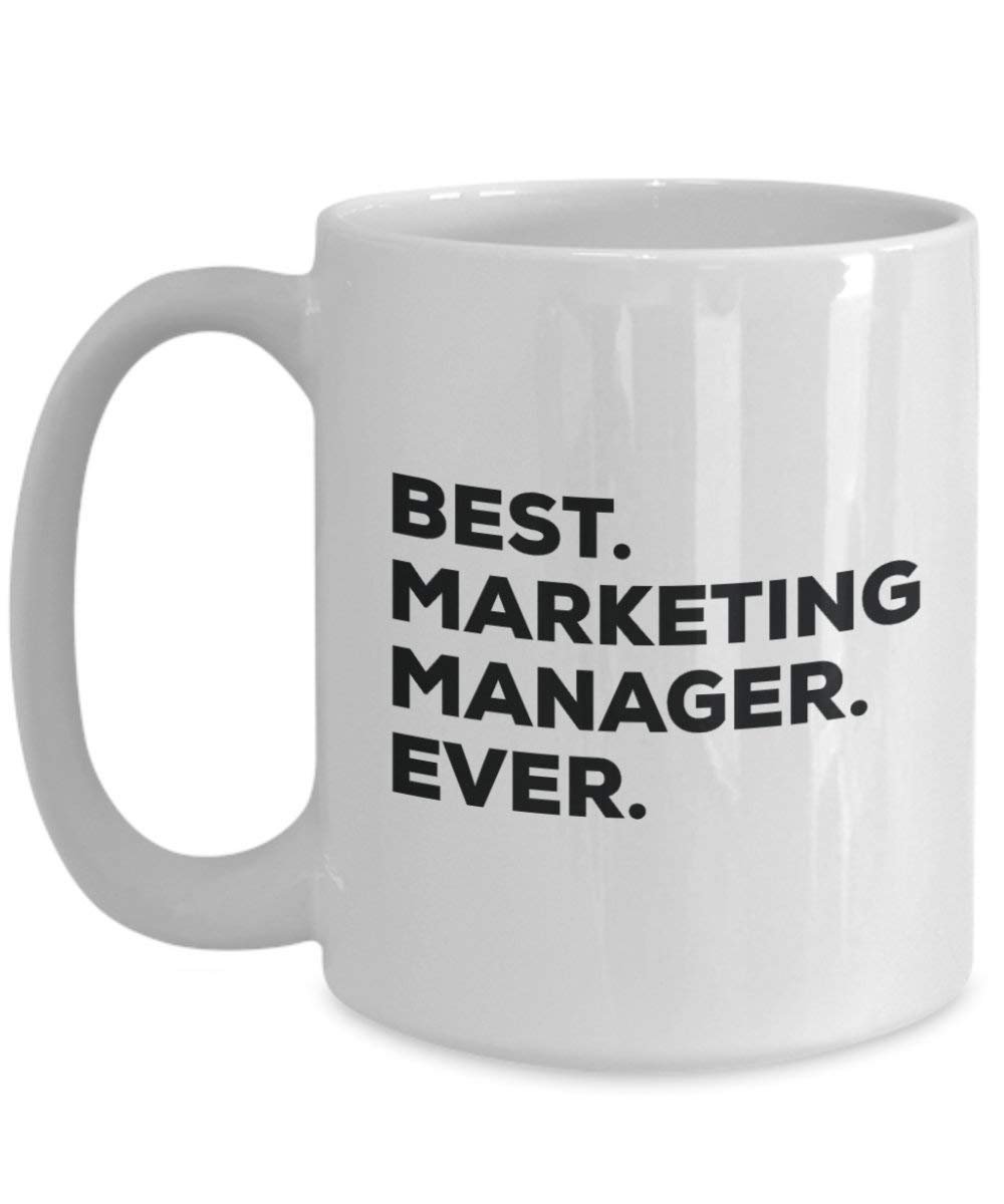 Best Marketing Manager Ever Mug - Funny Coffee Cup -Thank You Appreciation For Christmas Birthday Holiday Unique Gift Ideas
