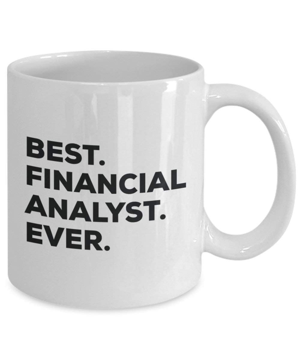 Best Financial Analyst Ever Tasse – Funny Coffee Cup – Thank You Anerkennung für Weihnachten Geburtstag Urlaub Einzigartiges Geschenk Ideen 15oz weiß