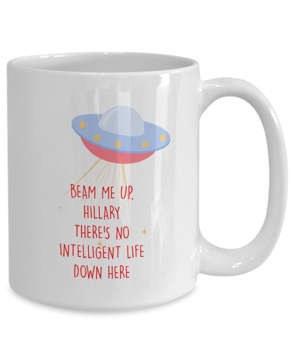 Beam Me Up Hillary Tasse – Lustige Teetasse für heiße Kakao-Kaffeetasse – Neuheit Geburtstag Weihnachten Jahrestag Gag Geschenkidee